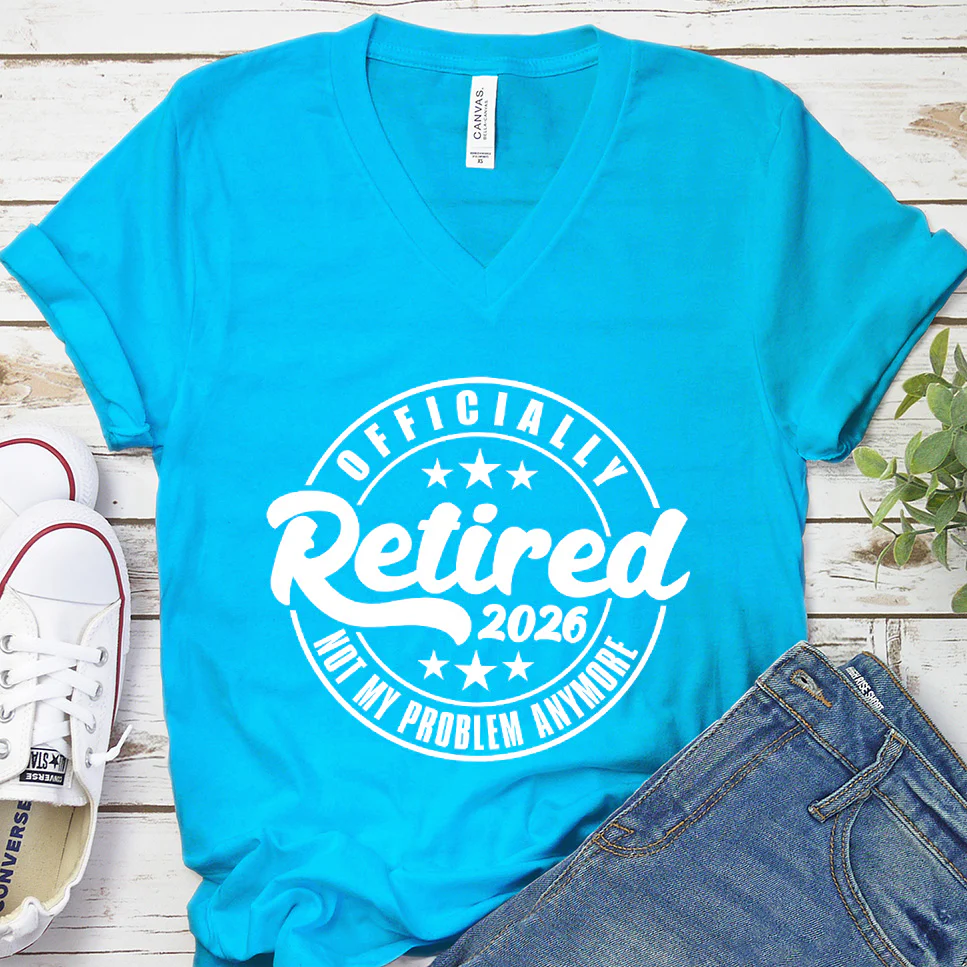 Officially Retired Not My Problem Anymore 2026 V-Neck - Aitapkir