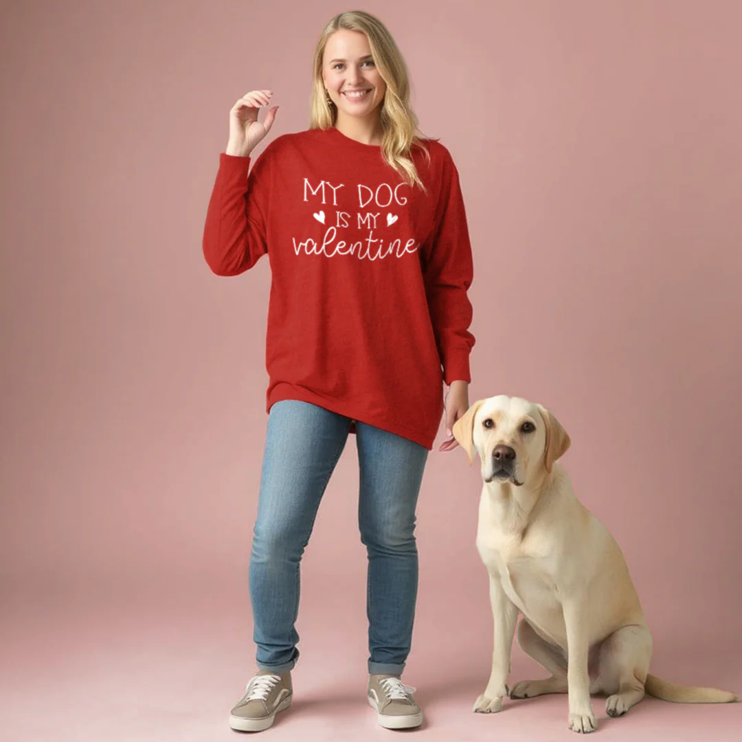 My Dog Is My Valentine Long Sleeves - Aitapkir