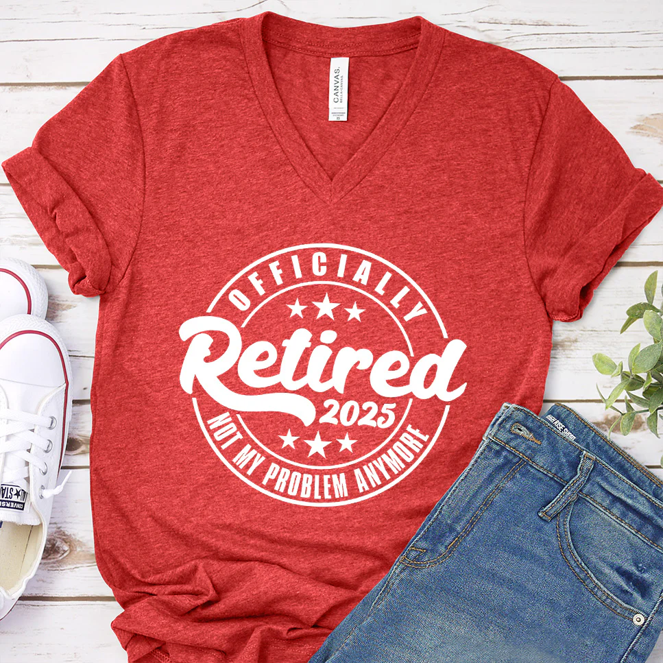 Officially Retired Not My Problem Anymore 2025 V-Neck - Aitapkir