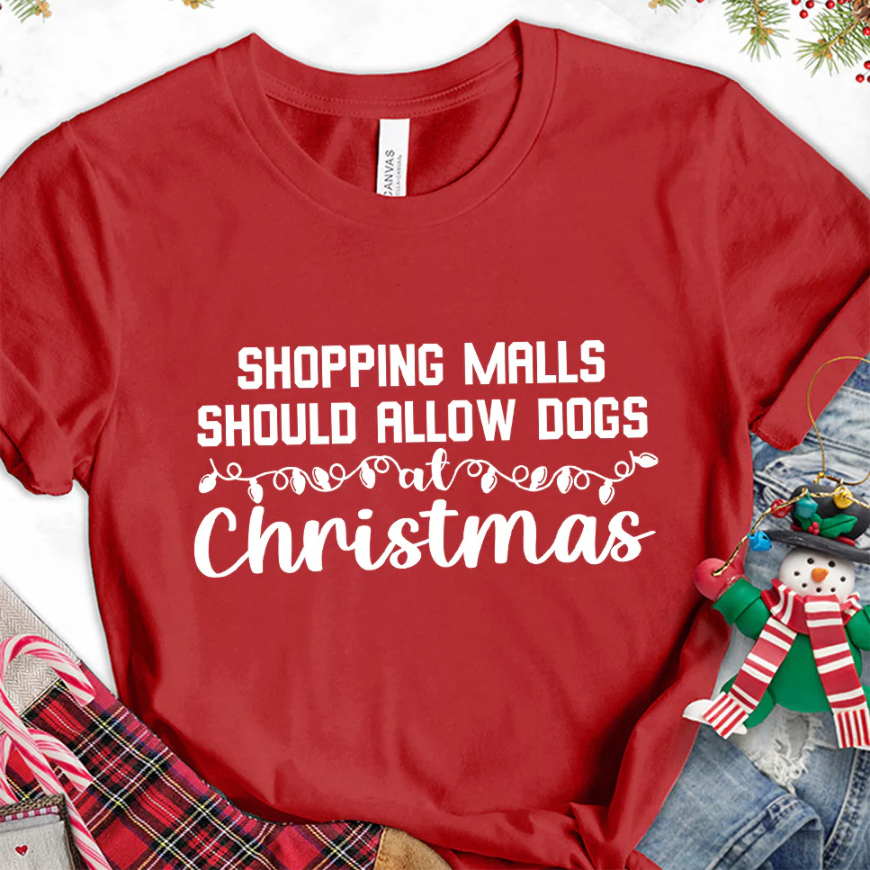 Shopping Malls Should Allow Dogs At Christmas T-Shirt - Aitapkir