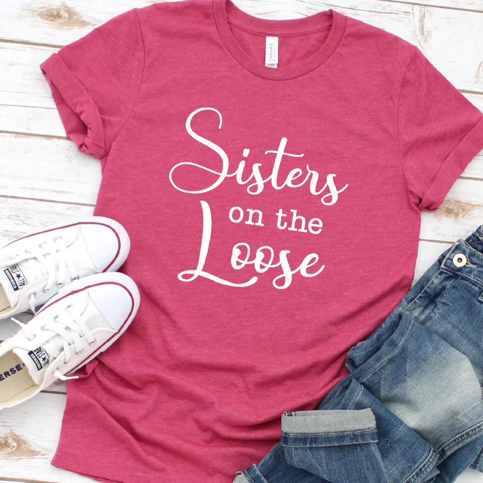 Sisters On The Loose T-Shirt (NO YEAR INDICATED) - Aitapkir
