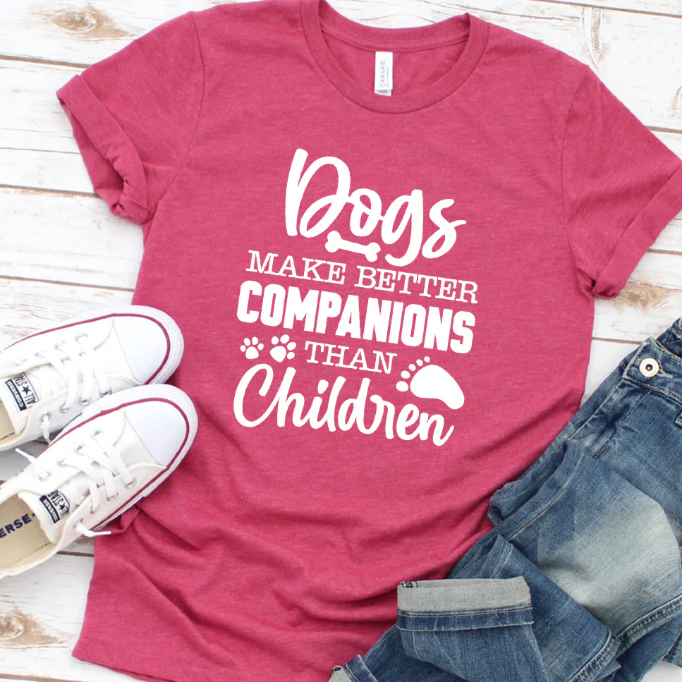 Dogs Make Better Companions Than Children Version 1 T-Shirt - Aitapkir